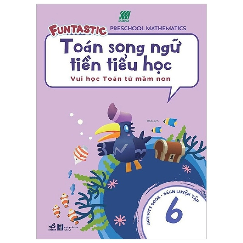 Toán song ngữ tiền tiểu học - sách luyện tập 6 - Sasbadi 2019 New 100% HCM.PO 346398