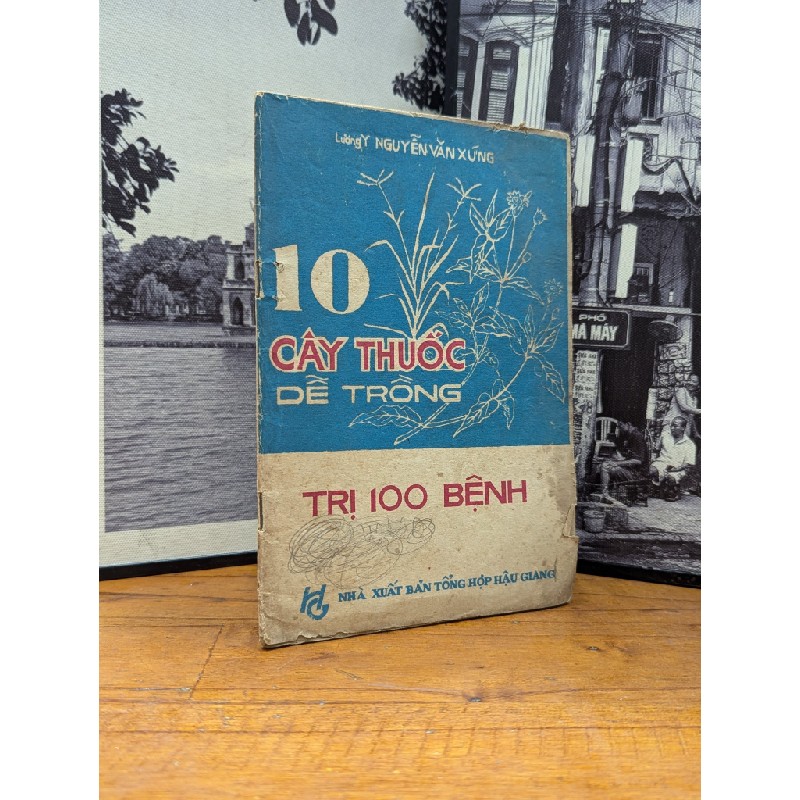 10 CÂY THUỐC DỄ TRỒNG TRỊ 100 BỆNH - NGUYỄN VĂN XỨNG 166162