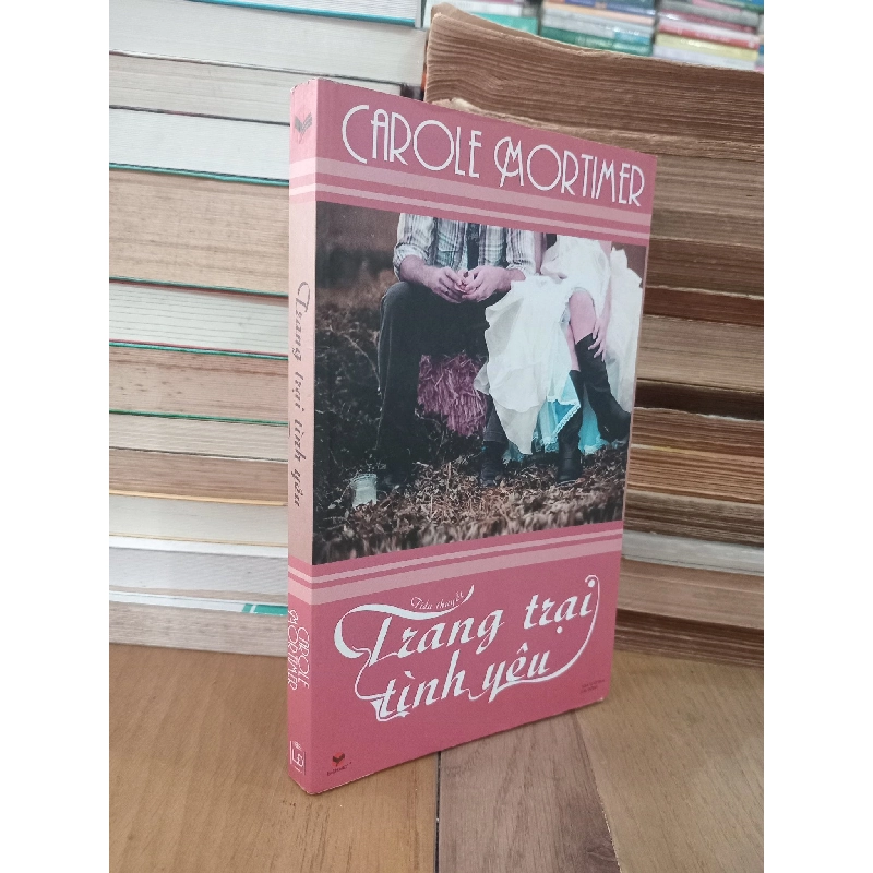 Trang trại tình yêu - Carole Mortimer 974975