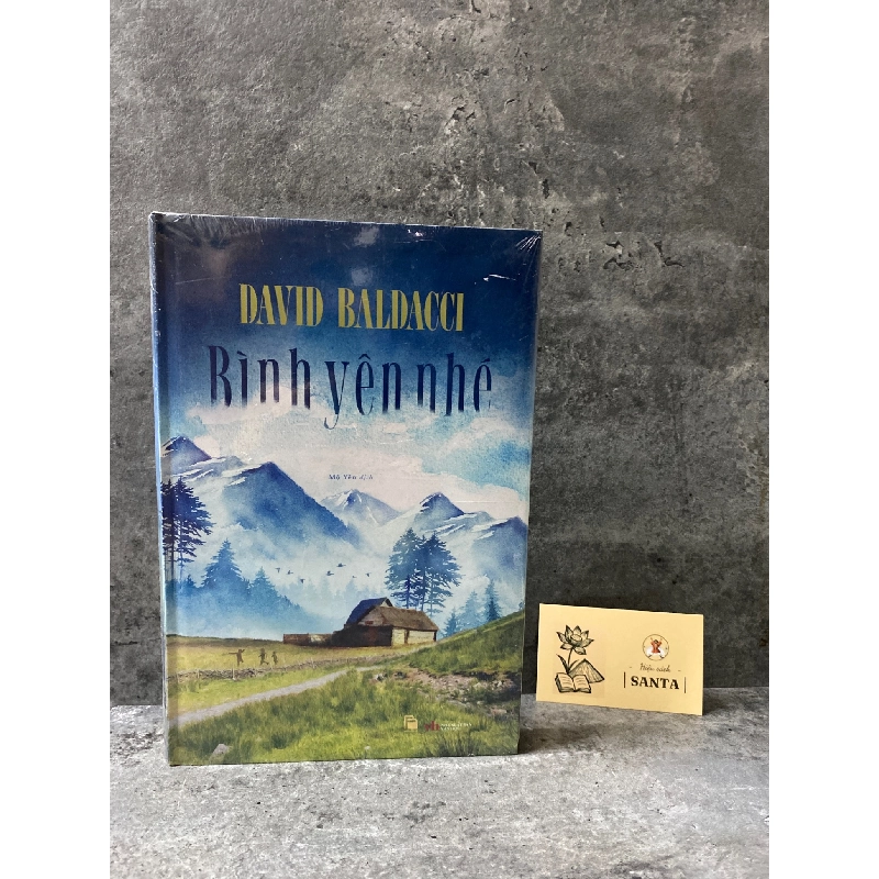 Bình Yên Nhé - David Baldacci (bìa cứng,nguyên seal) 446755