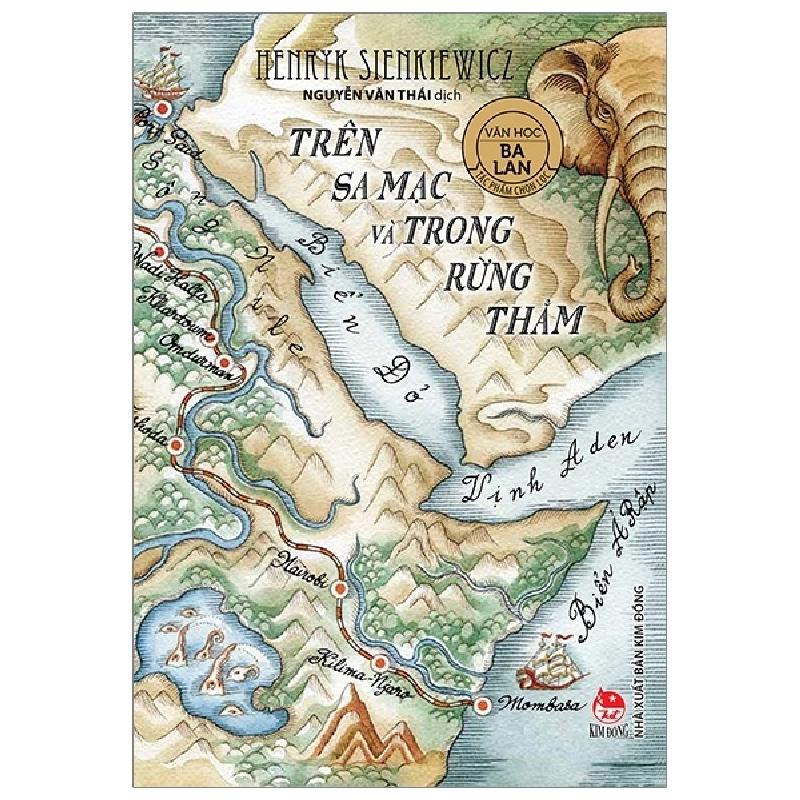 Văn Học Ba Lan - Tác Phẩm Chọn Lọc - Trên Sa Mạc Và Trong Rừng Thẳm - Henryk Sienkiewicz (Mới 100%) Truyện thiếu nhi, NXB Kim Đồng - SÁCH ĐẠI HỌC 481822
