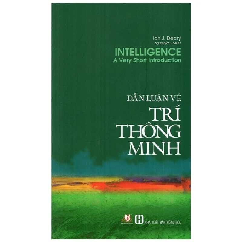 Dẫn Luận Về Trí Thông Minh - Ian J. Deary (Mới 100%) Triết học, Văn Lang Books - SÁCH ĐẠI HỌC 483533