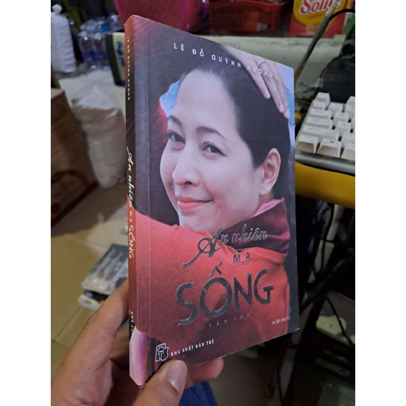 An nhiên mà sống - Lê Đỗ Quỳnh Hương Tản văn HCM1008 923750