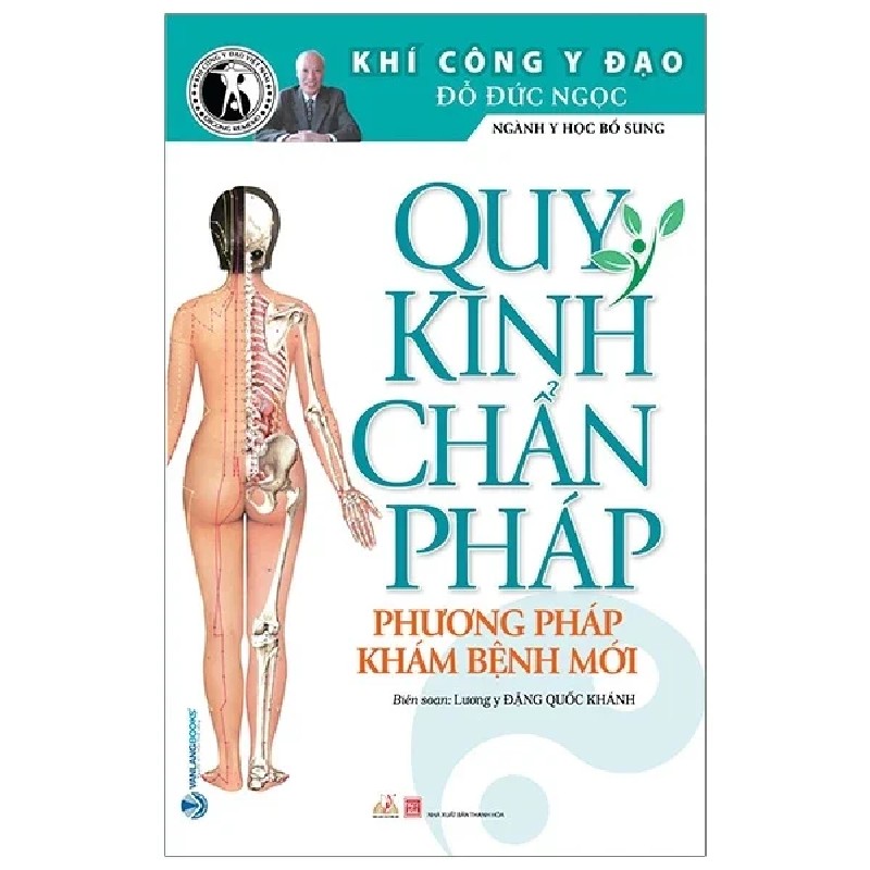 Khí Công Y Đạo - Quy Kinh Chẩn Pháp - Phương Pháp Khám Bệnh Mới - Đỗ Đức Ngọc 180678