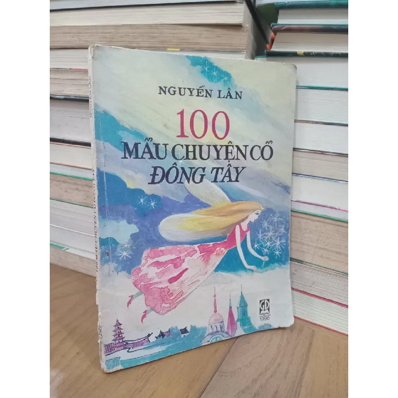 100 mẩu chuyện cổ Đông Tây - Nguyễn Lân 721091