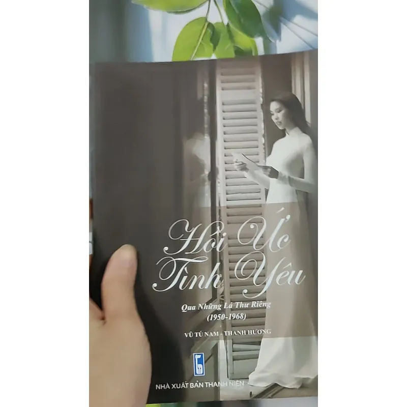 [MIỄN PHÍ BỌC SÁCH] Hồi ức tình yêu qua những lá thư riêng (1950-1968) - Vũ Tú Nam 688713
