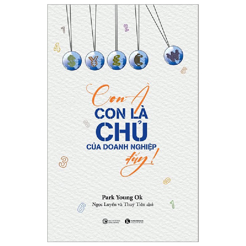 Con À Con Là Chủ Của Doanh Nghiệp Đấy! - Park Young Ok 101715