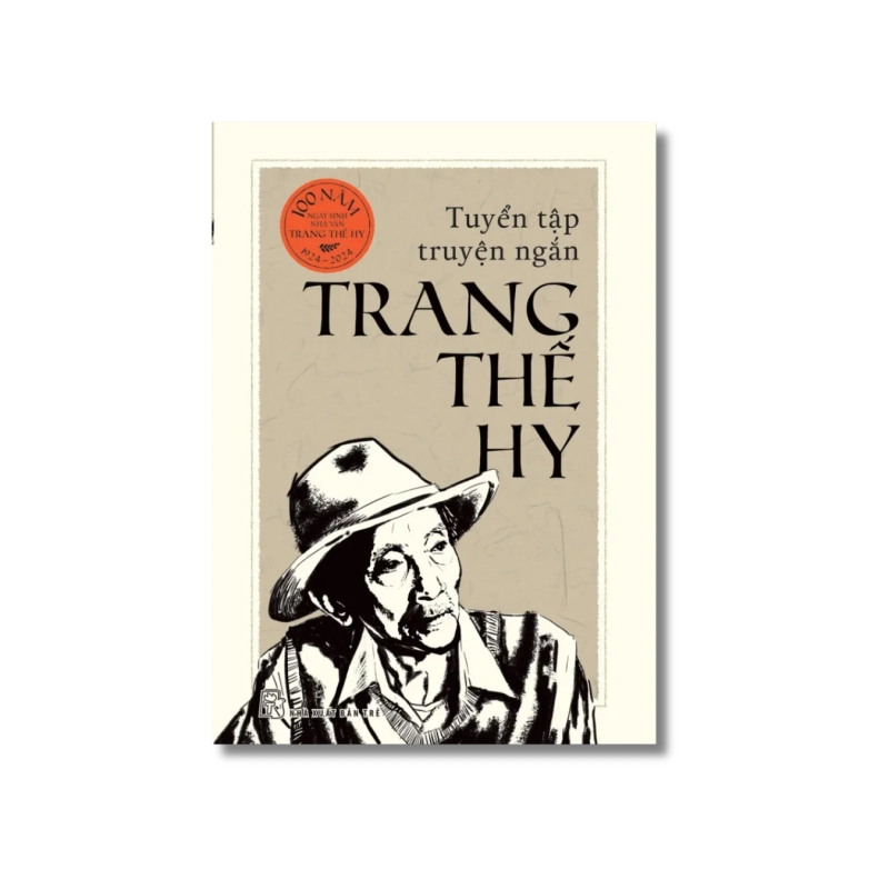 Tuyển tập truyện ngắn Trang Thế Hy (Bìa cứng) - Trang Thế Hy 721843