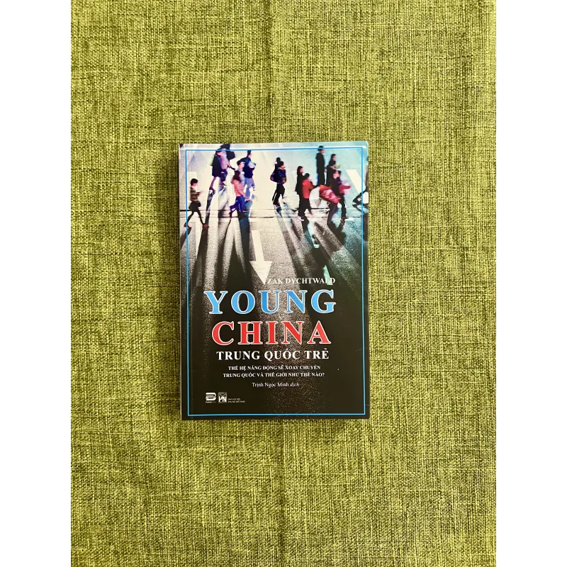 YOUNG CHINA (TRUNG QUỐC TRẺ) - Zak Dychtwald 575559