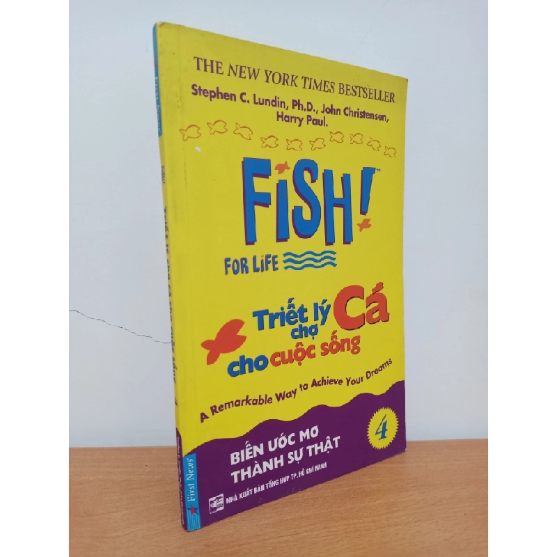 [Phiên Chợ Sách Cũ] Fish! Triết Lý Chợ Cá Cho Cuộc Sống 4 (2005) - Stephen C. Lundin, Ph.D., John Christensen, Harry Paul. S0209 548158