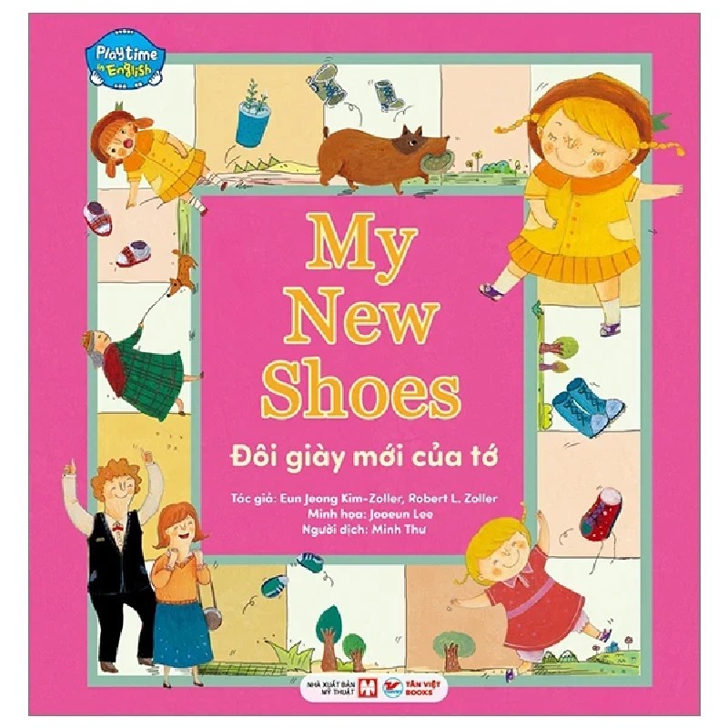 Playtime In English - Level 3 - My New Shoes - Đôi Giầy Mới Của Tớ - Eun Jeong Kim-Joller, Robert L. Joller, Jooeun Lee 187855