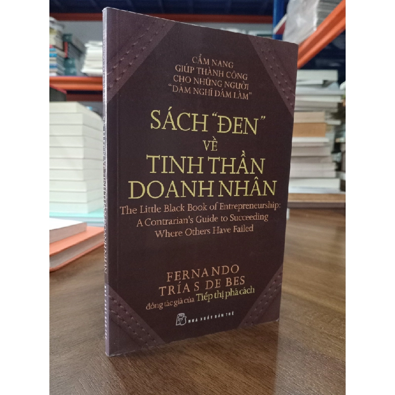 Sách đen về tinh thần doanh nhân - Fernando Trías De Bes 465644