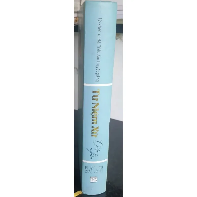 Sách Tự Niệm Xứ Giảng Nghĩa Tỳ-kheo-ni Hải Triều Âm 2019 681533