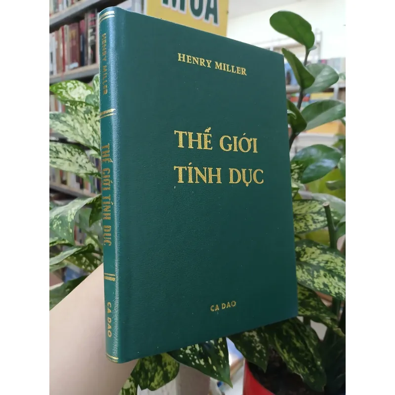 THẾ GIỚI TÍNH DỤC - HENRY MILLER (Người dịch: Hoài Lãng Tử) 758461