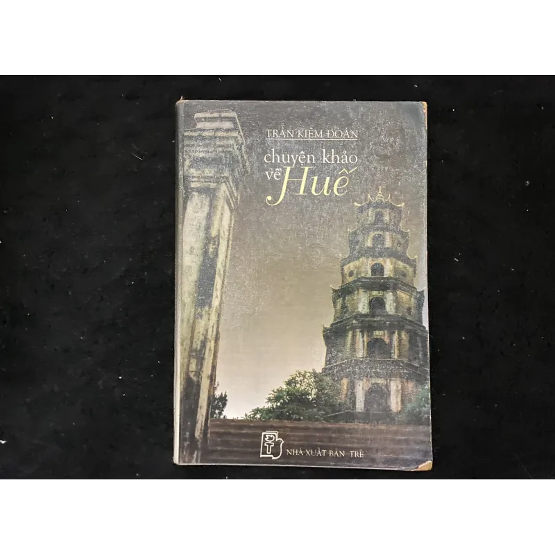 Huế- Chuyên khảo về Huế (Trần Khiêm Đoàn) 1025326