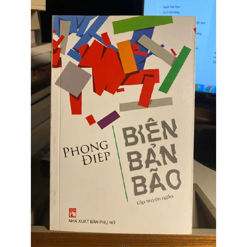 Biên Bản Bão-Tác giả: Phong Điệp -NXB Phụ Nữ 2015- Số trang: 223 Kích thước: 13.5 x 20,5cm Định dạng: Bìa mềm -Sách lưu kho chất lượng mới - Tập truyện ngắn STB1599 Blogmeo 27525 587562
