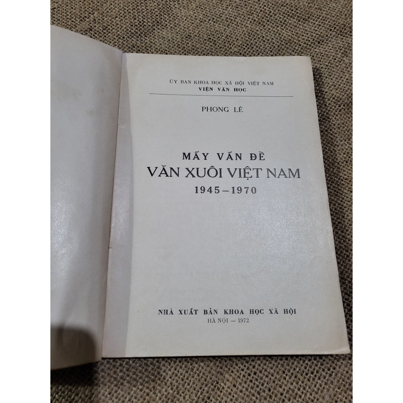 Vấn đề văn xuôi Việt Nam 1945 đến 1970 _ Phong Lê _ xuất bản 1972 328063