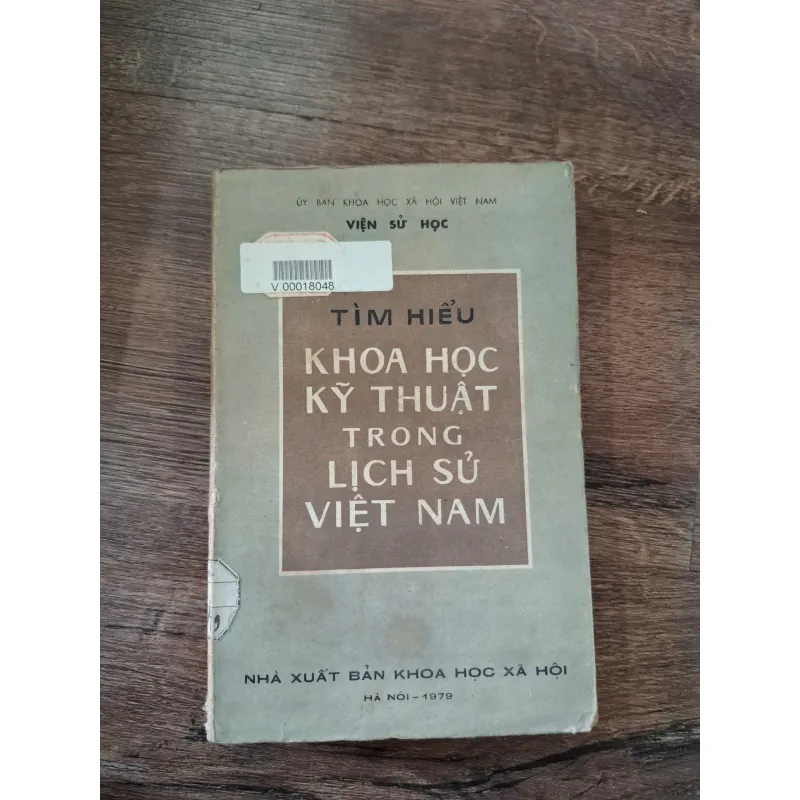 Tìm Hiểu Khoa Học Kỹ Thuật Trong Lịch Sử Việt Nam - Ủy Ban Khoa Học Xã Hội Việt Nam 715813