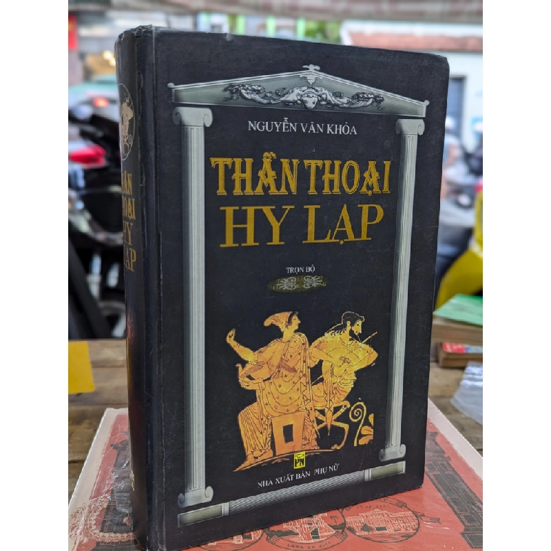 Thần thoại Hy Lạp - Nguyễn Văn Khỏa 128292