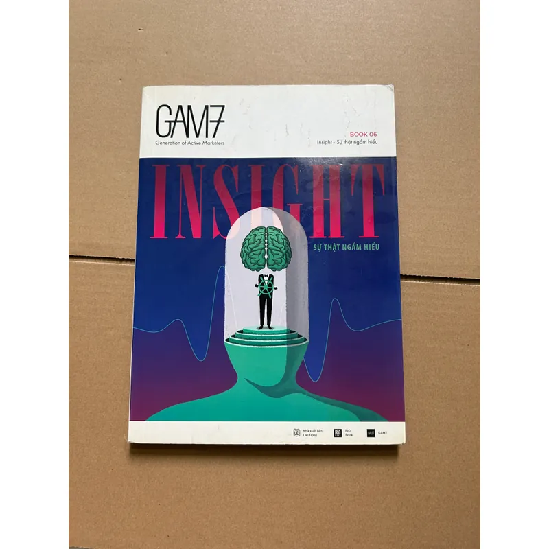 GAM7 BOOK 06 Insight - Sự thật ngầm hiểu 736698