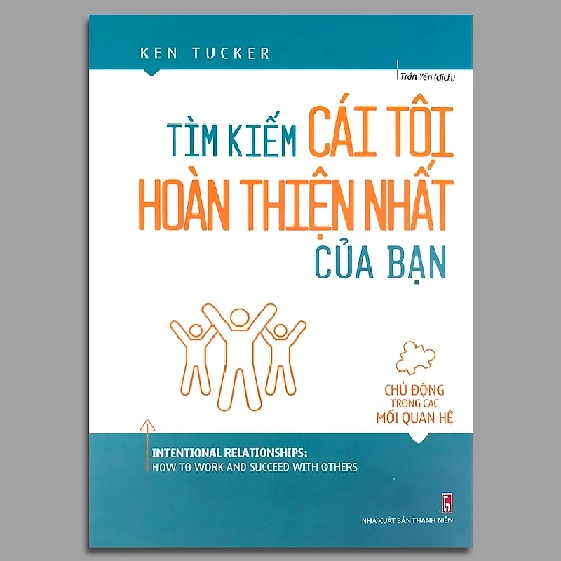 Tìm Kiếm Cái Tôi Hoàn Thiện Nhất Của Bạn - Chủ Động Trong Các Mối Quan Hệ  Mới 100% HCM.PO 2020 Oreka-Blogmeo 135429