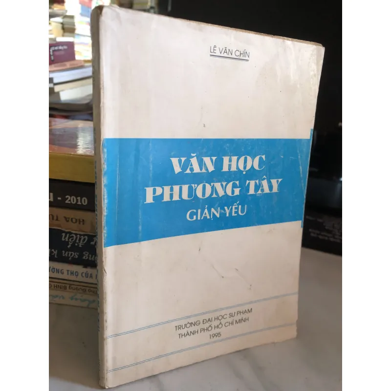 Văn học phương Tây giản yếu - Lê Văn Chín 995494