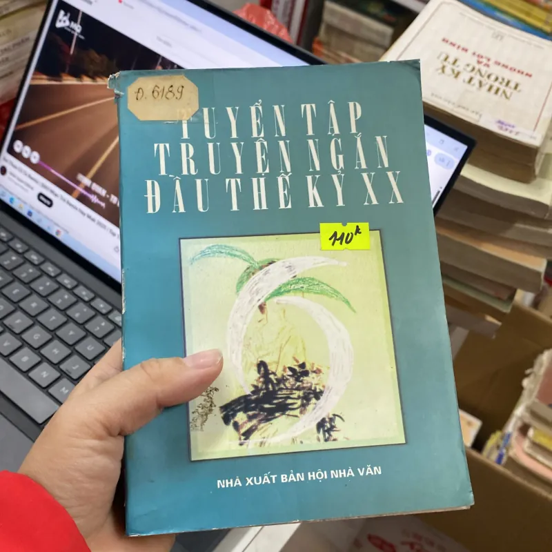 Tuyển tập truyện ngắn đầu thế kỉ 20- nhà xuất bản hội nhà văn 752536