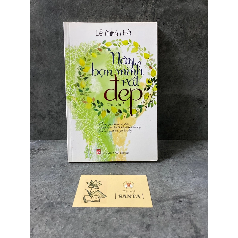 Này bọn mình rất đẹp (tản văn)- Lê Minh Hà 780337