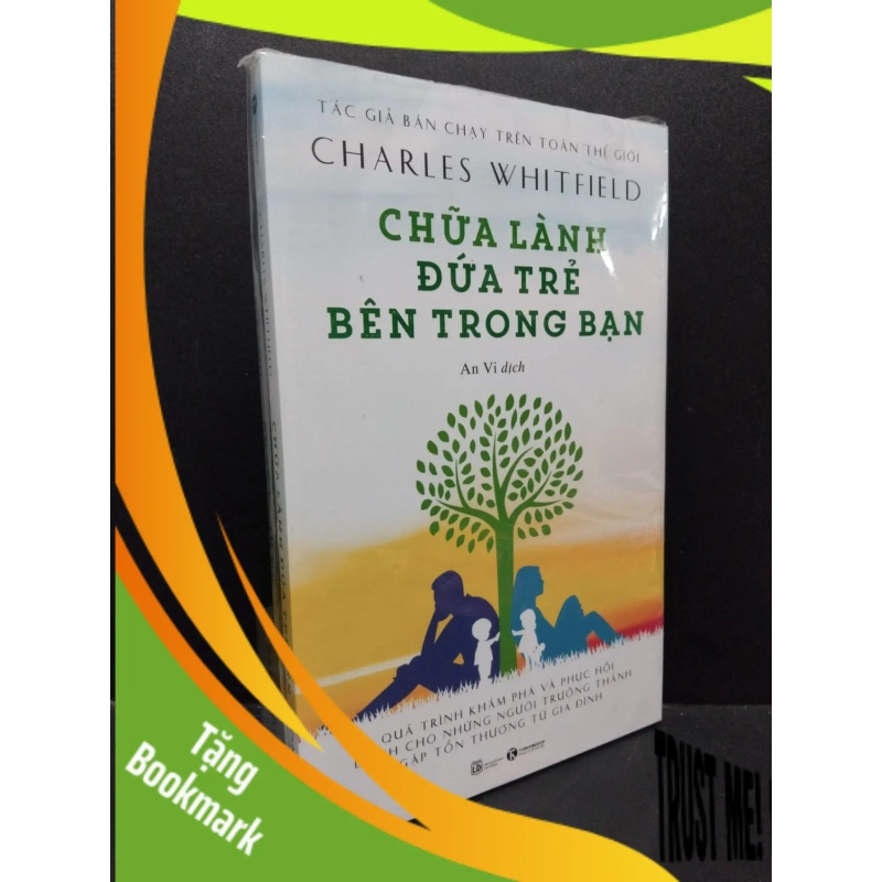 (TẶNG BOOKMARK) Chữa lành đứa trẻ trong bạn mới 100% RBK1209 Charles Whitfield TÂM LÝ 941374