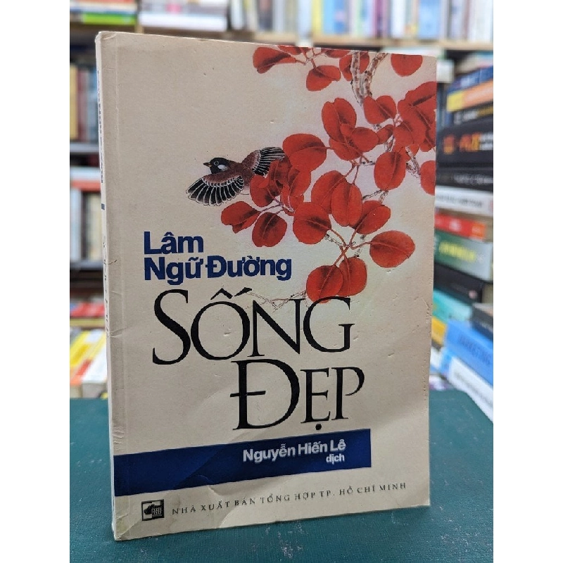 Sống Đẹp - Lâm Ngữ Đường ( Nguyễn Hiến Lê dịch ) 121344