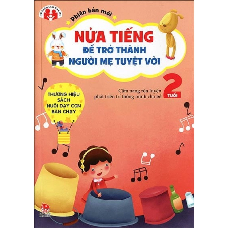 Nửa Tiếng Để Trở Thành Người Mẹ Tuyệt Vời - Phiên Bản Mới - 2 Tuổi - Shen Xiao Gang, Dream Cartoon ASB.PO Oreka Blogmeo 230225 516003