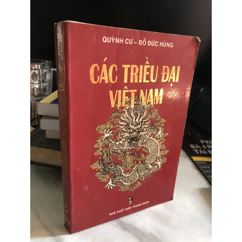 Các triều đại Việt Nam - Quỳnh Cư - Đỗ Đức Hùng  1004211