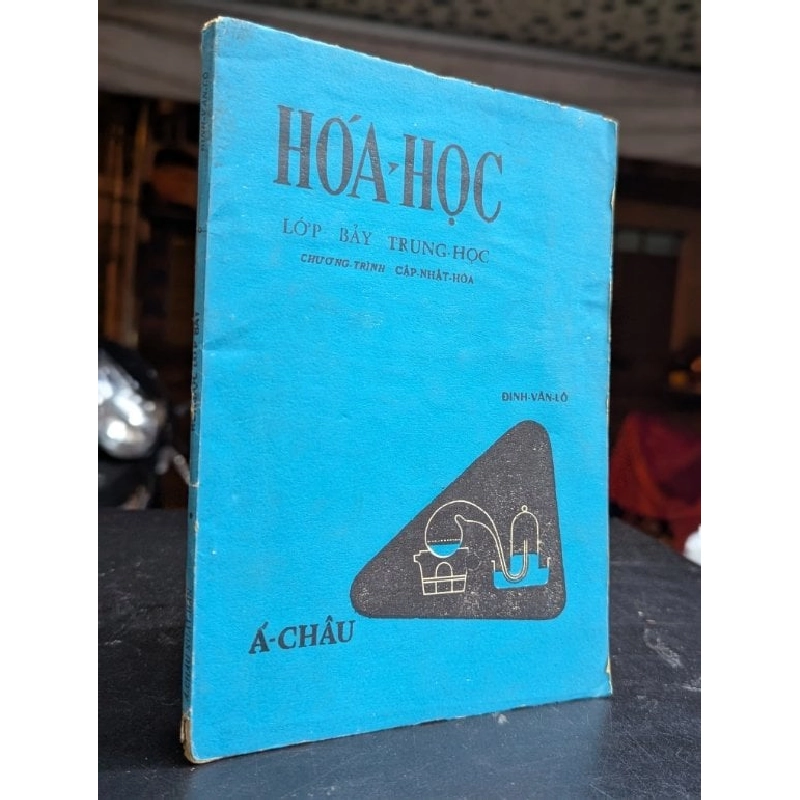 Hoá học lớp bảy trung học - Đinh Văn Lô 465294
