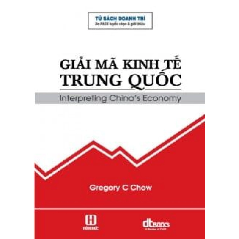 Giải Mã Kinh Tế Trung Quốc - Gregory C. Chow ASB.PO Oreka Blogmeo 230225 394381