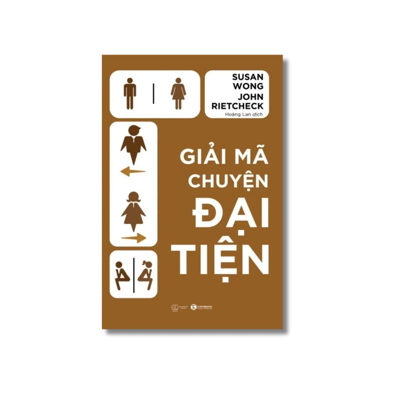 Giải mã chuyện đại tiện - Susan Wong ; John Rietcheck VANVOSACH 729804