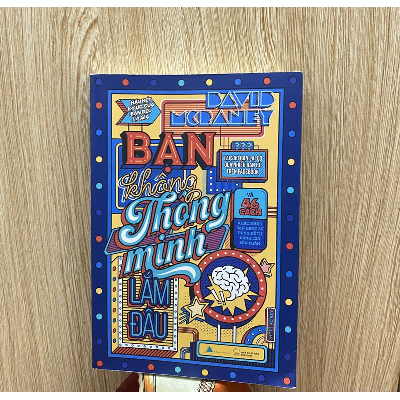 BẠN KHÔNG THÔNG MINH LẮM ĐÂU *TÁC GIẢ: DAVID MCRANEY * TẶNG QUÀ 0Đ * FREESHIP THÁNG 5+6 198108