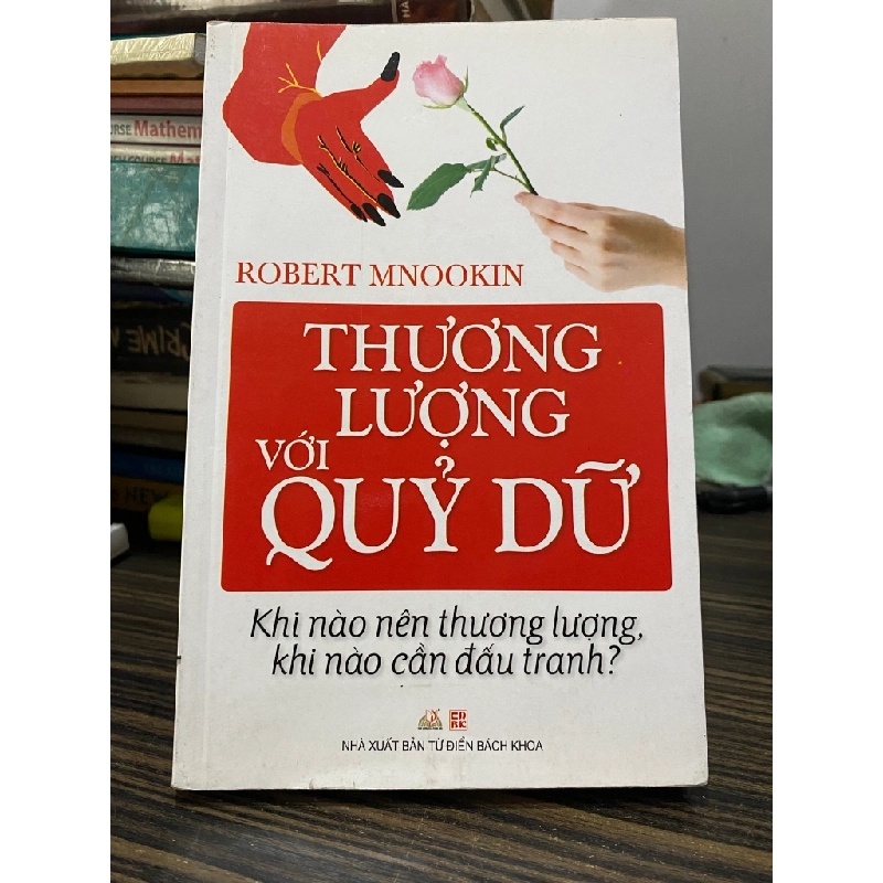 Thương lượng với quỷ dữ - Robert Mnookin ( người dịch Lưu Văn Hy ) 449916