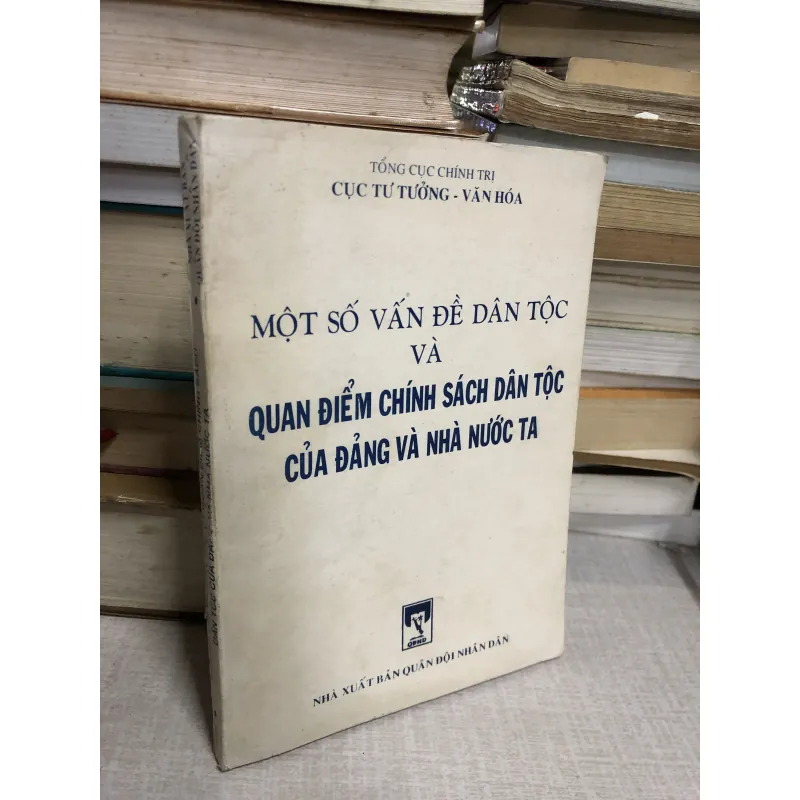 Một số vấn đề về dân tộc và quan điểm chính sách dân tộc của Đảng và Nhà nước ta 780243