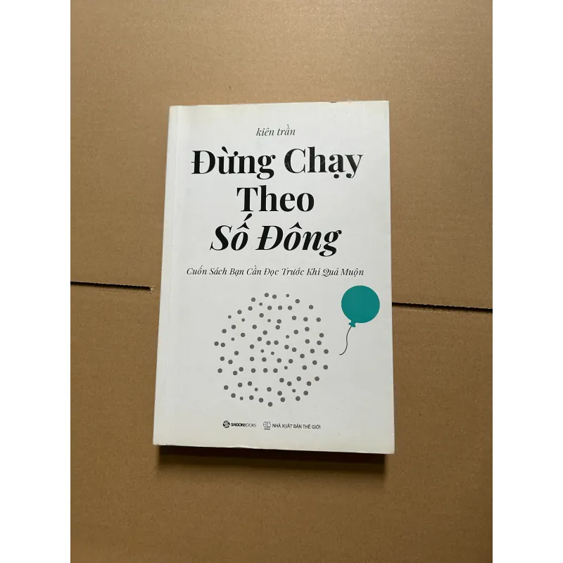 Đừng chạy theo số đông - Kiên Trần 745384