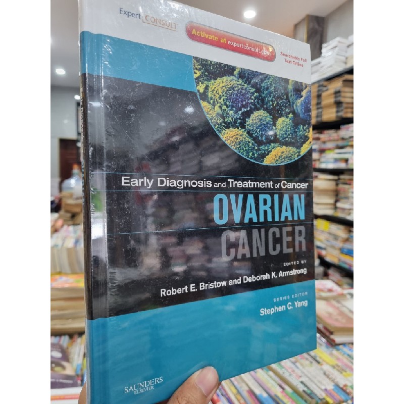 OVARIAN CANCER : EARLY DIAGNOSIS AND TREATMENT OF CANCER - ROBERT E. BRISTOW & DEBORAH K. ARMSTRONG (EDITED) 120125