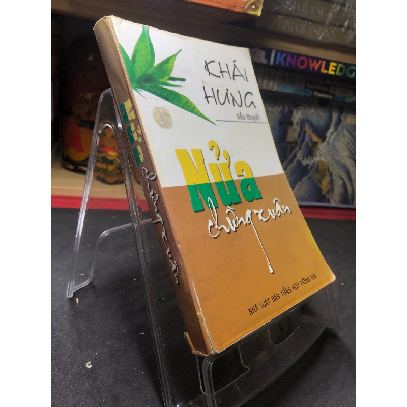 Nửa chừng xuân 2006 mới 70% ố bẩn nhẹ Khái Hưng HPB0906 SÁCH VĂN HỌC 915560