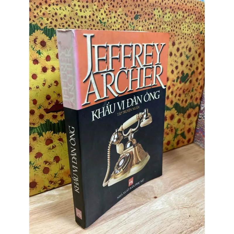 Khẩu Vị Đàn Ông - Jeffrey Archer 976647