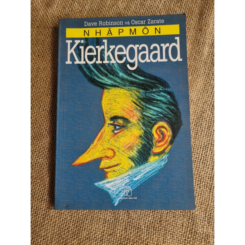 Nhập môn Kierkegaard. NXB Trẻ 300944