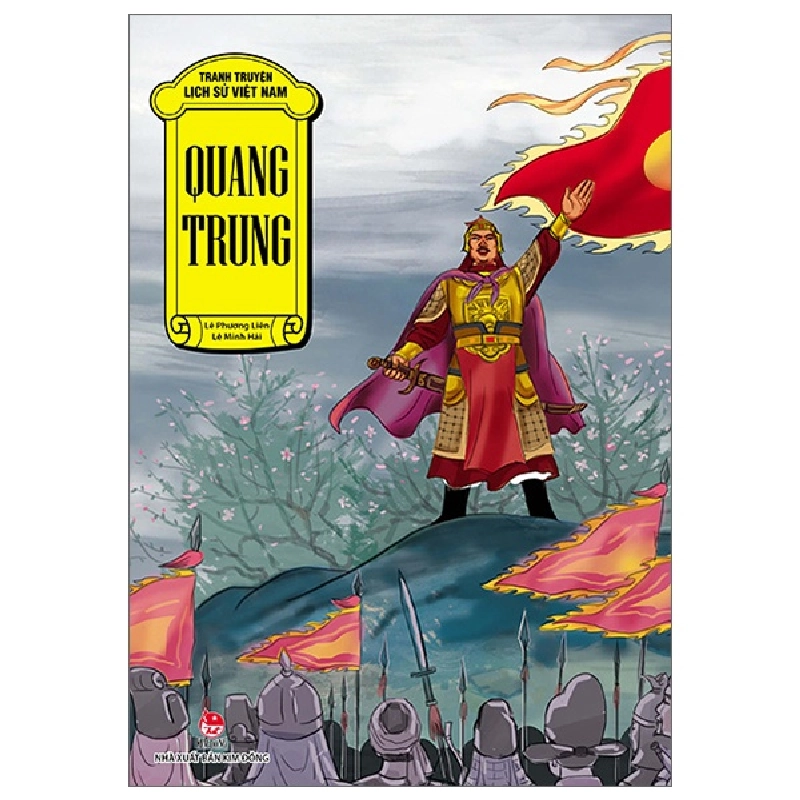 Tranh Truyện Lịch Sử Việt Nam - Quang Trung - Lê Phương Liên, Lê Minh Hải (Mới 100%) Truyện thiếu nhi, NXB Kim Đồng - SÁCH ĐẠI HỌC 482618