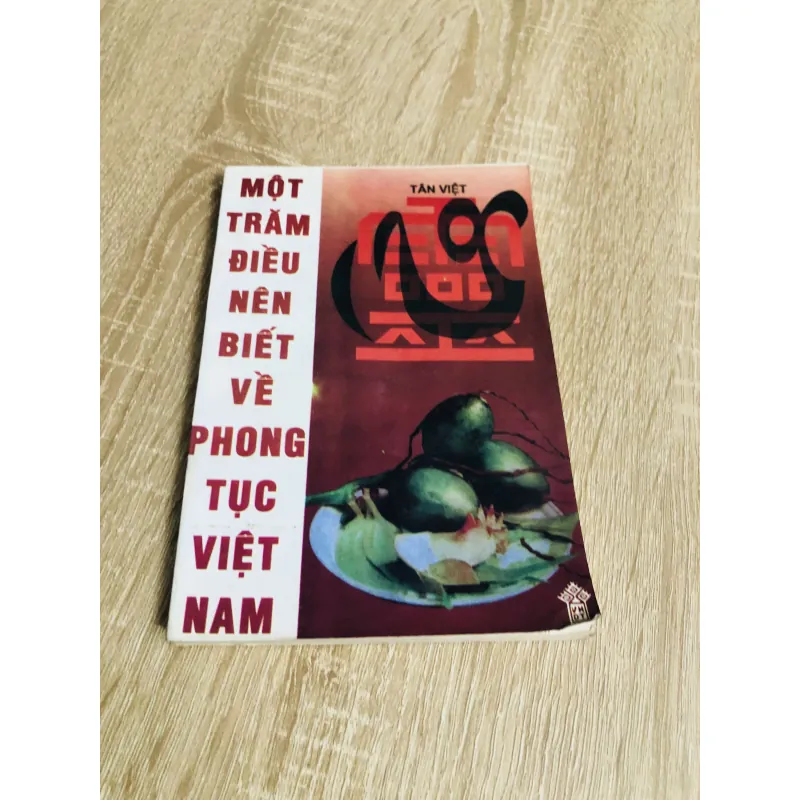 100 ĐIỀU NÊN BIẾT VỀ PHONG TỤC VIỆT NAM  992398