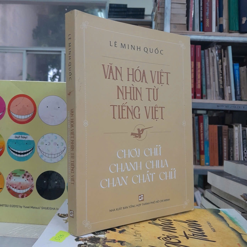 VĂN HÓA VIỆT NHÌN TỪ TIẾNG VIỆT - LÊ MINH QUỐC 540378