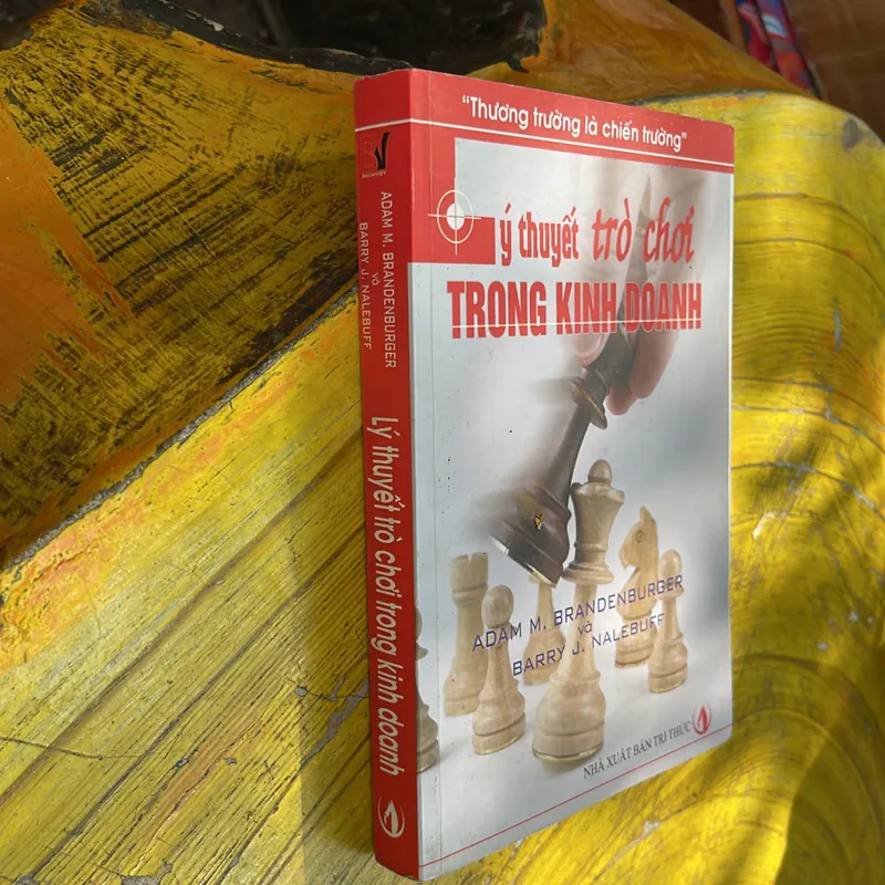 LÝ THUYẾT TRÒ CHƠI TRONG KINH DOANH- ADAM M.BRANDENBURGER &BARRY J.NALEBUFF 673745