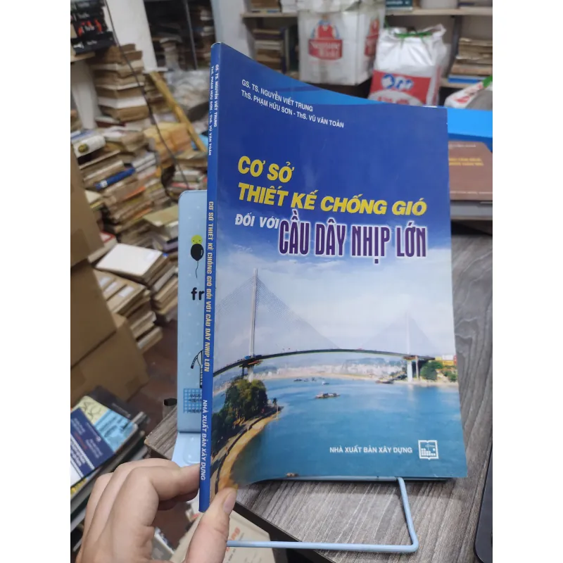 Sách: Cơ sở thiết kế chống gió với cầu dây nhịp lớn - TG: Nguyễn Viết Trung (KT) 738677