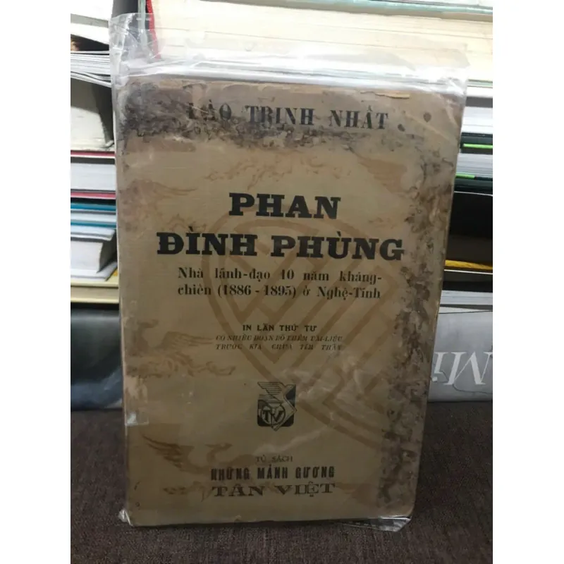 PHAN ĐÌNH PHÙNG - NHÀ LÃNH ĐẠO 10 NĂM KHÁNG CHIẾN (1886-1895) Ở NGHỆ-TĨNH - ĐÀO TRINH NHẤT 598941