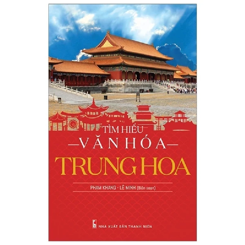 Tìm Hiểu Văn Hóa Trung Hoa - Phạm Khang, Lê Minh ASB.PO Oreka Blogmeo 230225 516319